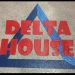 Delta House